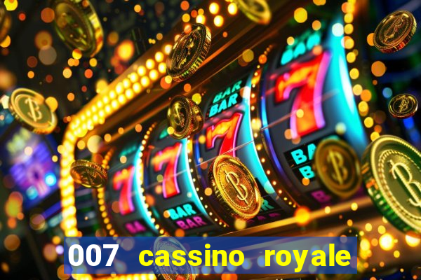 007 cassino royale filme completo dublado youtube